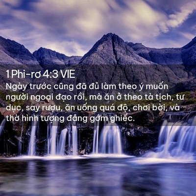 Picture 02 - 1 Phi-rơ 4:3 VIE - Ngày trước cũng đã đủ làm theo ý - Bible Verse Picture