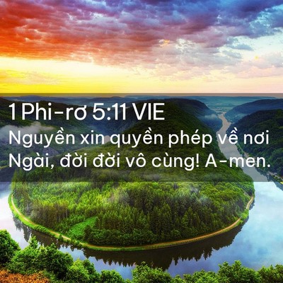 Picture 02 - 1 Phi-rơ 5:11 VIE - Nguyền xin quyền phép về nơi Ngài, - Bible Verse Picture