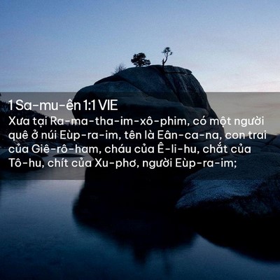 Picture 02 - 1 Sa-mu-ên 1:1 VIE - Xưa tại Ra-ma-tha-im-xô-phim, có một - Bible Verse Picture