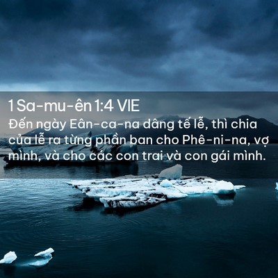 Picture 02 - 1 Sa-mu-ên 1:4 VIE - Đến ngày Eân-ca-na dâng tế lễ, thì - Bible Verse Picture