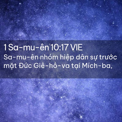 Picture 02 - 1 Sa-mu-ên 10:17 VIE - Sa-mu-ên nhóm hiệp dân sự trước mặt - Bible Verse Picture