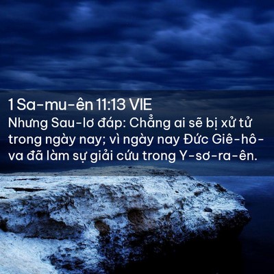 Picture 02 - 1 Sa-mu-ên 11:13 VIE - Nhưng Sau-lơ đáp: Chẳng ai sẽ bị xử - Bible Verse Picture