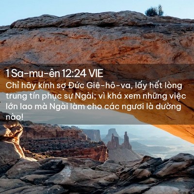 Picture 02 - 1 Sa-mu-ên 12:24 VIE - Chỉ hãy kính sợ Đức Giê-hô-va, lấy - Bible Verse Picture