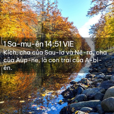 Picture 02 - 1 Sa-mu-ên 14:51 VIE - Kích, cha của Sau-lơ và Nê-rơ, cha của - Bible Verse Picture