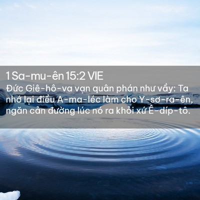 Picture 02 - 1 Sa-mu-ên 15:2 VIE - Đức Giê-hô-va vạn quân phán như vầy: - Bible Verse Picture