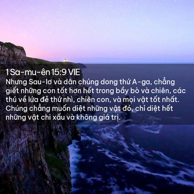 Picture 02 - 1 Sa-mu-ên 15:9 VIE - Nhưng Sau-lơ và dân chúng dong thứ A-ga, - Bible Verse Picture