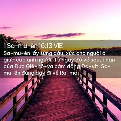 Picture 02 - 1 Sa-mu-ên 16:13 VIE - Sa-mu-ên lấy sừng dầu, xức cho người - Bible Verse Picture