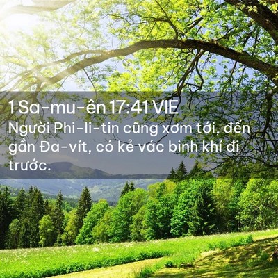 Picture 02 - 1 Sa-mu-ên 17:41 VIE - Người Phi-li-tin cũng xơm tới, đến - Bible Verse Picture