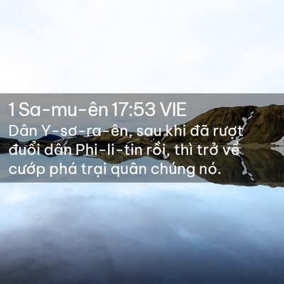 Picture 02 - 1 Sa-mu-ên 17:53 VIE - Dân Y-sơ-ra-ên, sau khi đã rượt đuổi - Bible Verse Picture