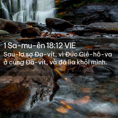 Picture 02 - 1 Sa-mu-ên 18:12 VIE - Sau-lơ sợ Đa-vít, vì Đức Giê-hô-va ở - Bible Verse Picture