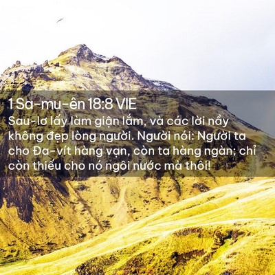 Picture 02 - 1 Sa-mu-ên 18:8 VIE - Sau-lơ lấy làm giận lắm, và các lời - Bible Verse Picture