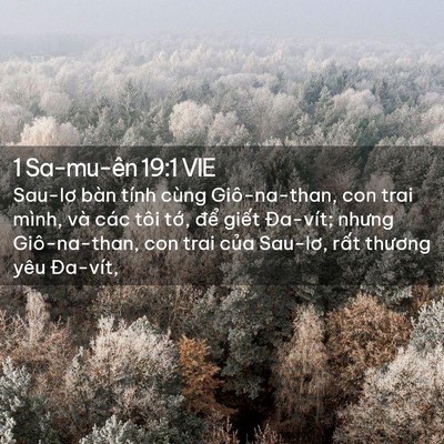 Picture 02 - 1 Sa-mu-ên 19:1 VIE - Sau-lơ bàn tính cùng Giô-na-than, con trai - Bible Verse Picture