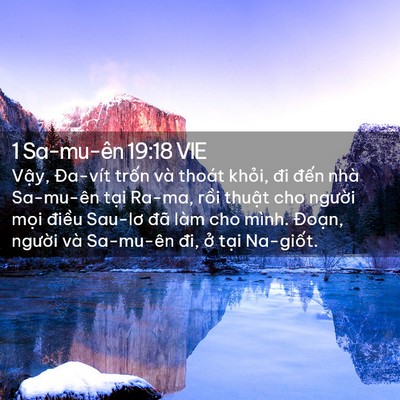 Picture 02 - 1 Sa-mu-ên 19:18 VIE - Vậy, Đa-vít trốn và thoát khỏi, đi - Bible Verse Picture