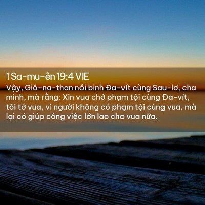 Picture 02 - 1 Sa-mu-ên 19:4 VIE - Vậy, Giô-na-than nói binh Đa-vít cùng - Bible Verse Picture