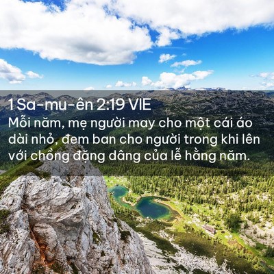 Picture 02 - 1 Sa-mu-ên 2:19 VIE - Mỗi năm, mẹ người may cho một cái áo - Bible Verse Picture