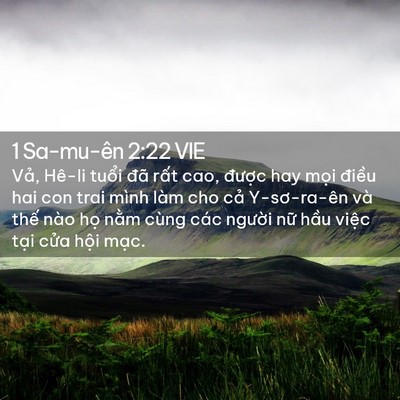Picture 02 - 1 Sa-mu-ên 2:22 VIE - Vả, Hê-li tuổi đã rất cao, được hay - Bible Verse Picture