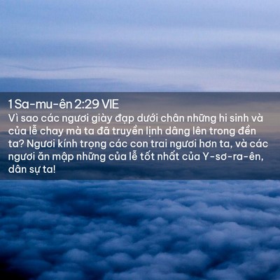 Picture 02 - 1 Sa-mu-ên 2:29 VIE - Vì sao các ngươi giày đạp dưới chân - Bible Verse Picture