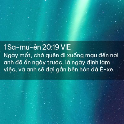 Picture 02 - 1 Sa-mu-ên 20:19 VIE - Ngày mốt, chớ quên đi xuống mau đến - Bible Verse Picture