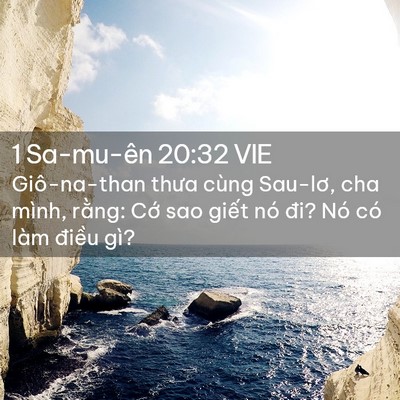 Picture 02 - 1 Sa-mu-ên 20:32 VIE - Giô-na-than thưa cùng Sau-lơ, cha mình, - Bible Verse Picture