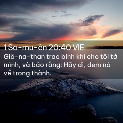 Picture 02 - 1 Sa-mu-ên 20:40 VIE - Giô-na-than trao binh khí cho tôi tớ mình, - Bible Verse Picture