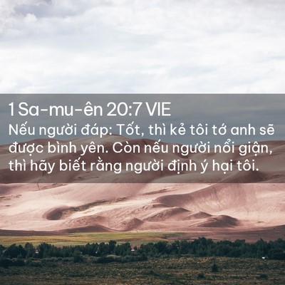 Picture 02 - 1 Sa-mu-ên 20:7 VIE - Nếu người đáp: Tốt, thì kẻ tôi tớ - Bible Verse Picture