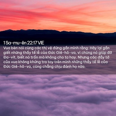 Picture 02 - 1 Sa-mu-ên 22:17 VIE - Vua bèn nói cùng các thị vệ đứng gần - Bible Verse Picture