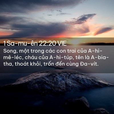 Picture 02 - 1 Sa-mu-ên 22:20 VIE - Song, một trong các con trai của - Bible Verse Picture
