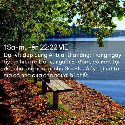 Picture 02 - 1 Sa-mu-ên 22:22 VIE - Đa-vít đáp cùng A-bia-tha rằng: Trong - Bible Verse Picture