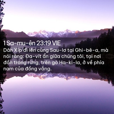 Picture 02 - 1 Sa-mu-ên 23:19 VIE - Dân Xíp đi lên cùng Sau-lơ tại Ghi-bê-a, - Bible Verse Picture