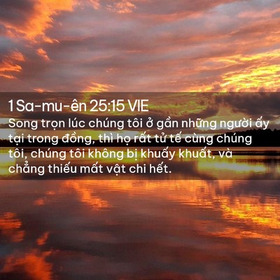 Picture 02 - 1 Sa-mu-ên 25:15 VIE - Song trọn lúc chúng tôi ở gần những - Bible Verse Picture