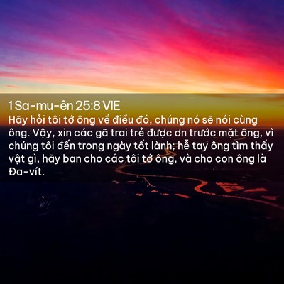 Picture 02 - 1 Sa-mu-ên 25:8 VIE - Hãy hỏi tôi tớ ông về điều đó, - Bible Verse Picture