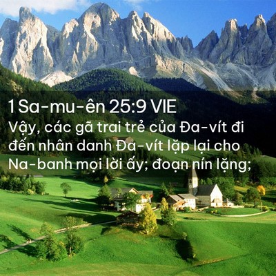 Picture 02 - 1 Sa-mu-ên 25:9 VIE - Vậy, các gã trai trẻ của Đa-vít đi - Bible Verse Picture