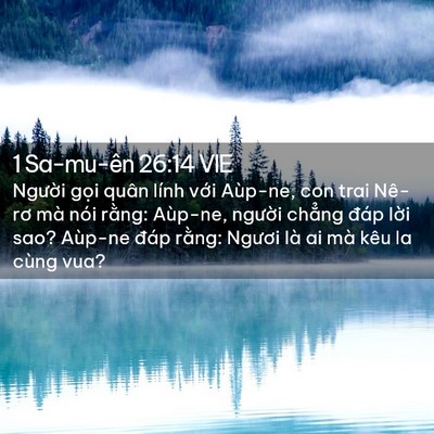 Picture 02 - 1 Sa-mu-ên 26:14 VIE - Người gọi quân lính với Aùp-ne, con - Bible Verse Picture