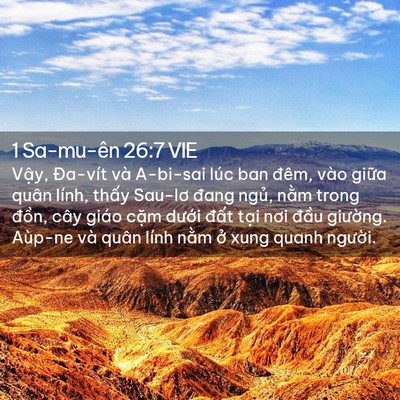 Picture 02 - 1 Sa-mu-ên 26:7 VIE - Vậy, Đa-vít và A-bi-sai lúc ban đêm, vào - Bible Verse Picture