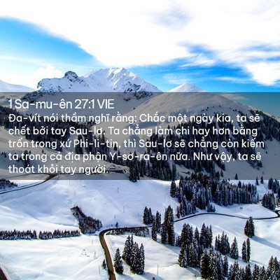 Picture 02 - 1 Sa-mu-ên 27:1 VIE - Đa-vít nói thầm nghĩ rằng: Chắc một - Bible Verse Picture
