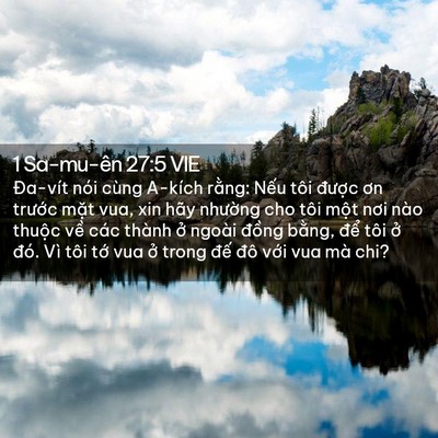 Picture 02 - 1 Sa-mu-ên 27:5 VIE - Đa-vít nói cùng A-kích rằng: Nếu tôi - Bible Verse Picture