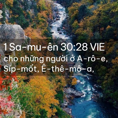 Picture 02 - 1 Sa-mu-ên 30:28 VIE - cho những người ở A-rô-e, Síp-mốt, - Bible Verse Picture