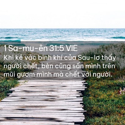 Picture 02 - 1 Sa-mu-ên 31:5 VIE - Khi kẻ vác binh khí của Sau-lơ thấy - Bible Verse Picture