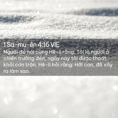 Picture 02 - 1 Sa-mu-ên 4:16 VIE - Người đó nói cùng Hê-li rằng: Tôi là - Bible Verse Picture