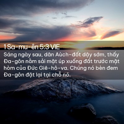Picture 02 - 1 Sa-mu-ên 5:3 VIE - Sáng ngày sau, dân Aùch-đốt dậy sớm, - Bible Verse Picture