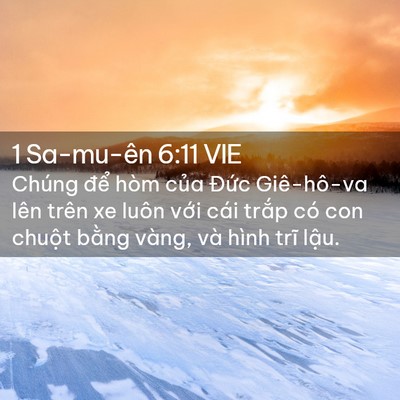 Picture 02 - 1 Sa-mu-ên 6:11 VIE - Chúng để hòm của Đức Giê-hô-va lên - Bible Verse Picture