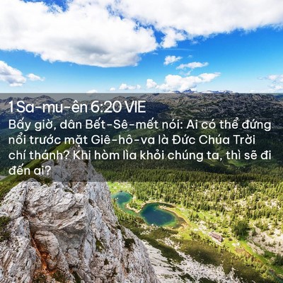 Picture 02 - 1 Sa-mu-ên 6:20 VIE - Bấy giờ, dân Bết-Sê-mết nói: Ai có - Bible Verse Picture
