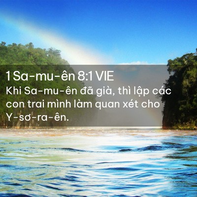 Picture 02 - 1 Sa-mu-ên 8:1 VIE - Khi Sa-mu-ên đã già, thì lập các con trai - Bible Verse Picture