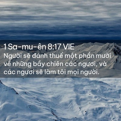 Picture 02 - 1 Sa-mu-ên 8:17 VIE - Người sẽ đánh thuế một phần mười - Bible Verse Picture