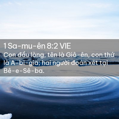 Picture 02 - 1 Sa-mu-ên 8:2 VIE - Con đầu lòng, tên là Giô-ên, con thứ - Bible Verse Picture
