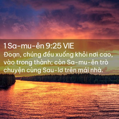 Picture 02 - 1 Sa-mu-ên 9:25 VIE - Đoạn, chúng đều xuống khỏi nơi cao, - Bible Verse Picture