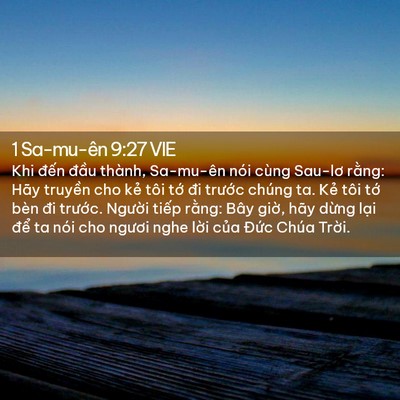 Picture 02 - 1 Sa-mu-ên 9:27 VIE - Khi đến đầu thành, Sa-mu-ên nói cùng - Bible Verse Picture