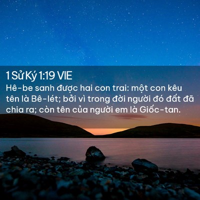 Picture 02 - 1 Sử Ký 1:19 VIE - Hê-be sanh được hai con trai: một con kêu - Bible Verse Picture