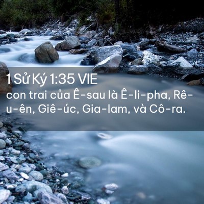 Picture 02 - 1 Sử Ký 1:35 VIE - con trai của Ê-sau là Ê-li-pha, Rê-u-ên, - Bible Verse Picture
