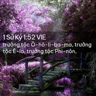 Picture 02 - 1 Sử Ký 1:52 VIE - trưởng tộc Ô-hô-li-ba-ma, trưởng tộc - Bible Verse Picture